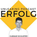 Beste Podcasts - Gunnar Schusters Unlearning Podcast